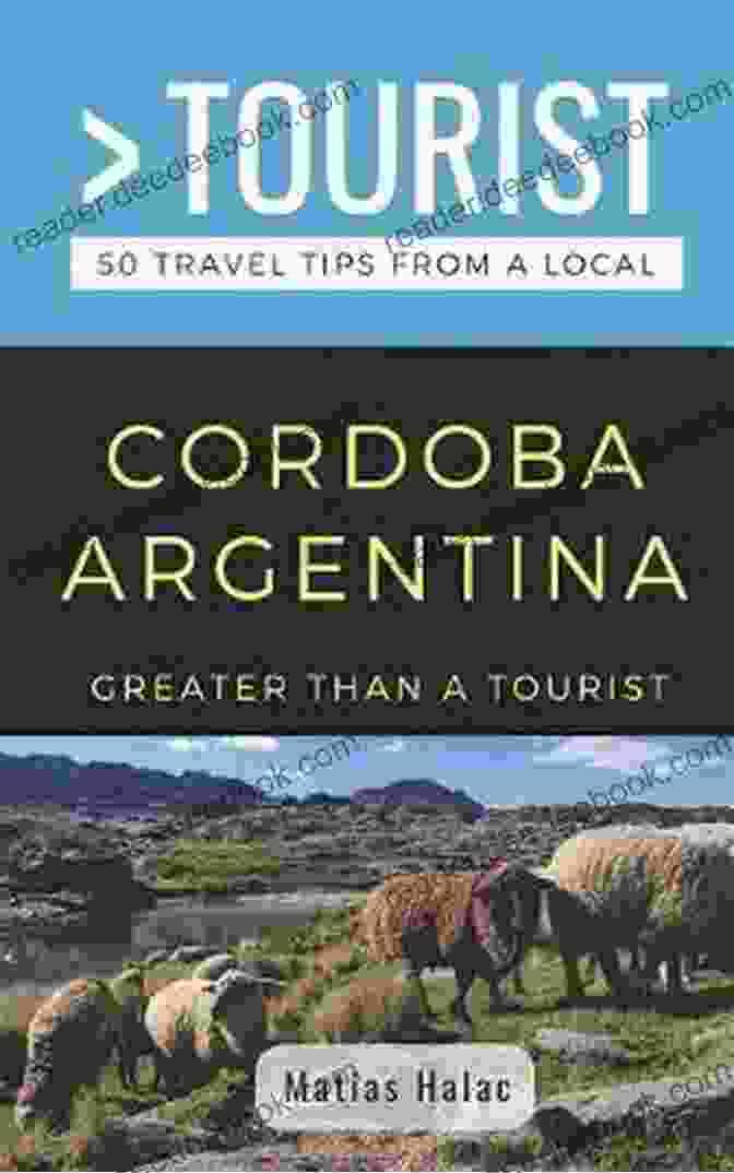 A Group Of Tourists Exploring The Historic Streets Of Cordoba, Argentina, With Greater Than Tourist GREATER THAN A TOURIST CORDOBA ARGENTINA: 50 Travel Tips From A Local (Greater Than A Tourist South America)