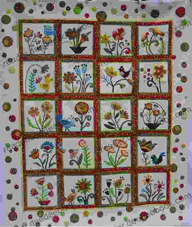 A Whimsical Appliqué Quilt Depicting A Whimsical Garden Scene, Complete With Flowers, Butterflies, And Bees Adventures In Design: Ultimate Visual Guide 153 Spectacular Quilts Activities Exercises