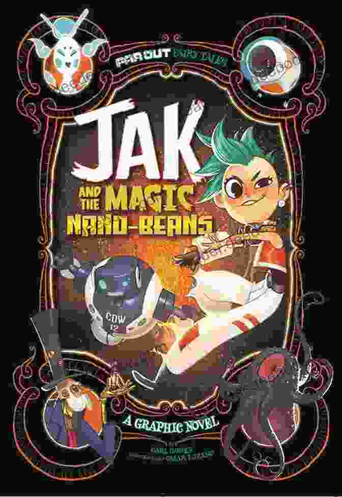 A Young Boy Named Jak Holding A Magic Nano Bean Jak And The Magic Nano Beans: A Graphic Novel (Far Out Fairy Tales)