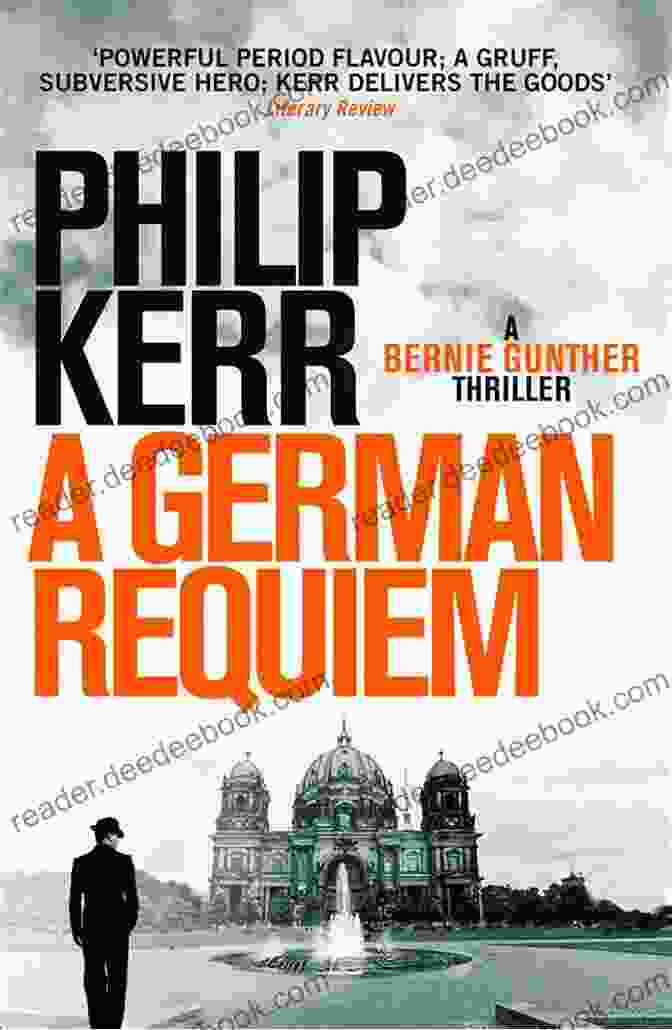 Bernie Gunther In A German Requiem Berlin Noir: The First Three Bernie Gunther Novels (A Bernie Gunther Novel)