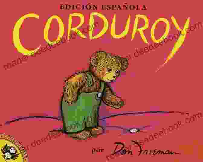 Corduroy By Don Freeman (English/Spanish) Sleep Routine Of A Bean Fasulye Nin Uyku Rutini: A Bilingual Picture For A Bedtime Story: English Turkish Edition