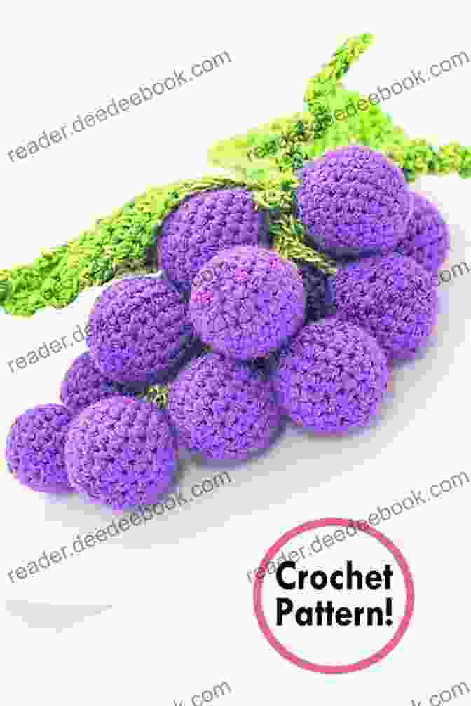 Crochet Grape Pattern Crochet Food 35 Crochet Patterns Of Fruits And Vegetables