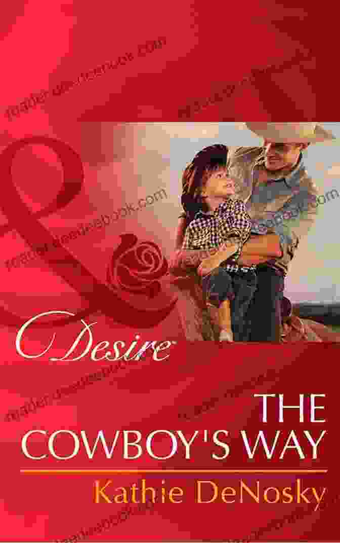 Kathie DeNosky's The Last Cowboy Standing, A Harlequin Dare The Rancher's Return Novel, Follows The Journey Of A Former Rodeo Champion Seeking Redemption Harlequin Dare January 2024 Box Set