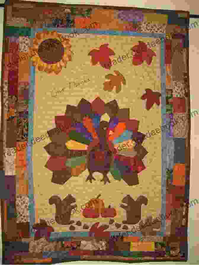 Pat Sloan's Thanksgiving Quilt Featuring Warm Autumn Colors And Motifs Of Pumpkins, Cornucopias, And Harvest Scenes Pat Sloan S Holiday Celebrations: 17 Quilts And More For 6 Seasonal Occasions