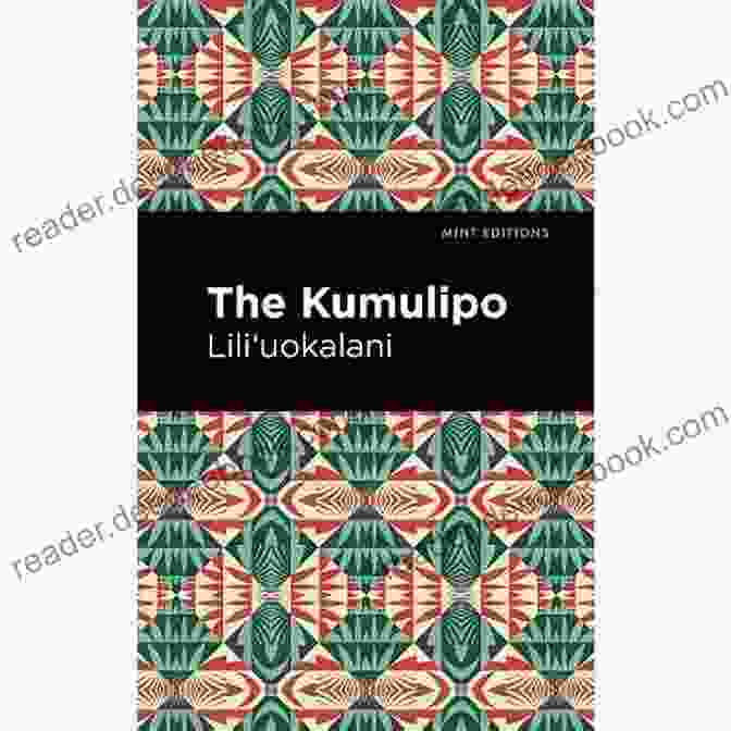 The Kumulipo Mint Editions Are A Series Of Limited Edition Prints That Depict Scenes From The Kumulipo, The Hawaiian Creation Chant. The Kumulipo (Mint Editions Hawaiian Library)