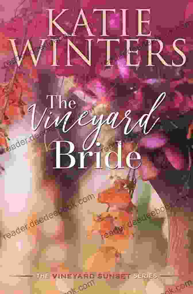 The Vineyard Bride Amidst The Golden Sunset The Vineyard Bride (The Vineyard Sunset 13)