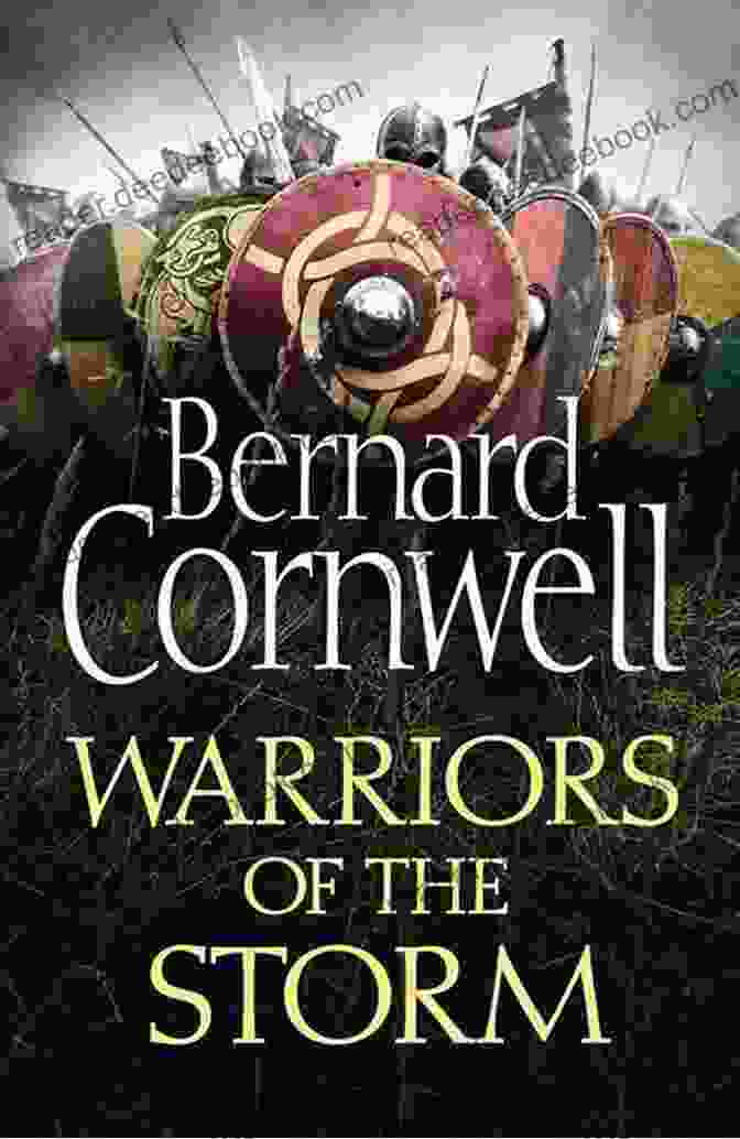 Warriors Of The Storm Novel Saxon Tales By Bernard Cornwell Warriors Of The Storm: A Novel (Saxon Tales 9)