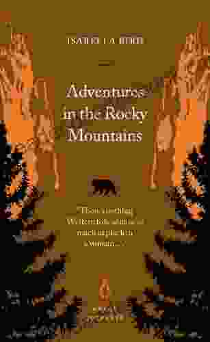 Adventures in the Rocky Mountains (Penguin Great Journeys)