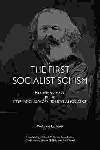 First Socialist Schism: Bakunin vs Marx in the International Working Men s Association