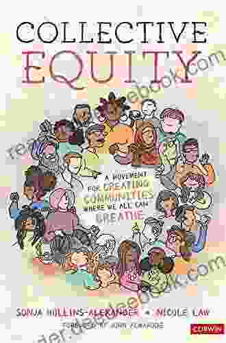 Collective Equity: A Movement for Creating Communities Where We All Can Breathe