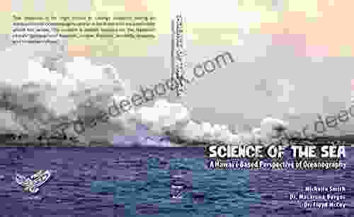 Science of the Sea: A Hawai i Based Perspective of Oceanography