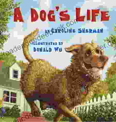 A Dog S Life Caroline Sherman