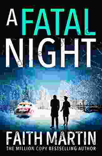 A Fatal Night: Don t miss the next gripping mystery from million copy Faith Martin (Ryder and Loveday 7)