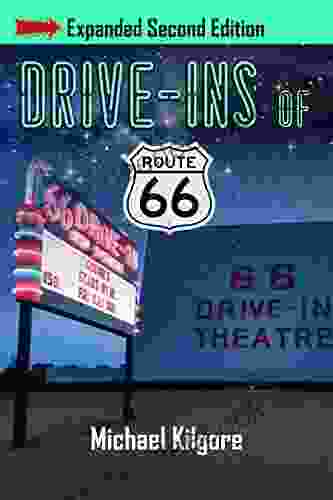 Drive Ins of Route 66 Expanded Second Edition