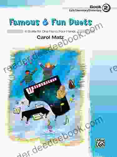 Famous Fun Duets 2: 6 Duets for Early Elementary to Elementary Piano (1 Piano 4 Hands): 6 Duets for One Piano Four Hands