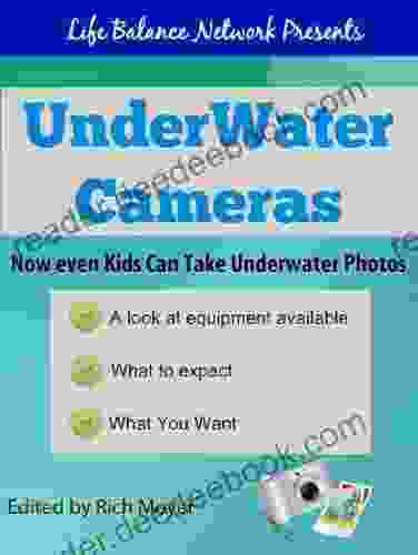 Underwater Cameras And Photography: Now Even Kids Can Take Underwater Photos