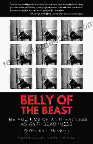 Belly of the Beast: The Politics of Anti Fatness as Anti Blackness