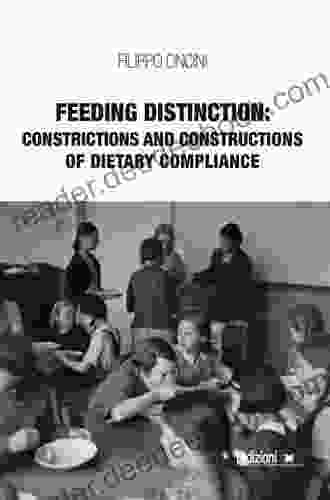 Feeding Distinction: Constrictions And Constructions Of Dietary Compliance