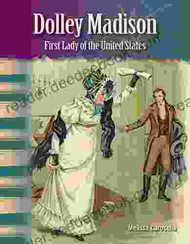 Dolley Madison: First Lady of the United States (Social Studies Readers : Focus On)