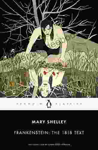 Frankenstein: The 1818 Text (Penguin Classics)