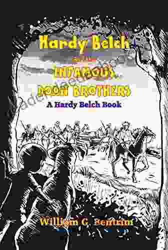 Hardy Belch And The Infamous Doan Brothers (The Adventures Of Hardy Belch 6)