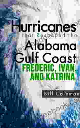 Hurricanes That Reshaped The Alabama Gulf Coast Frederic Ivan And Katrina