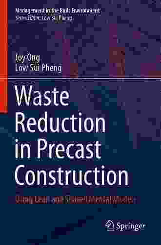 Waste Reduction in Precast Construction: Using Lean and Shared Mental Models (Management in the Built Environment)