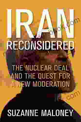 Iran Reconsidered: The Nuclear Deal And The Quest For A New Moderation (Geopolitics In The 21st Century)