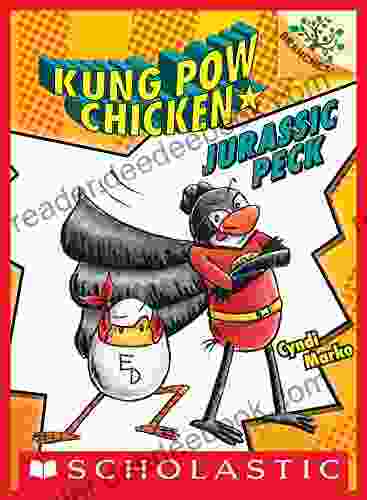 Jurassic Peck: A Branches (Kung Pow Chicken #5)