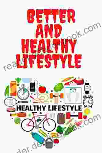 Better and Healthy Lifestyle Katey Howes