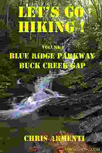 Blue Ridge Parkway: Buck Creek Gap (Let s Go Hiking 1)