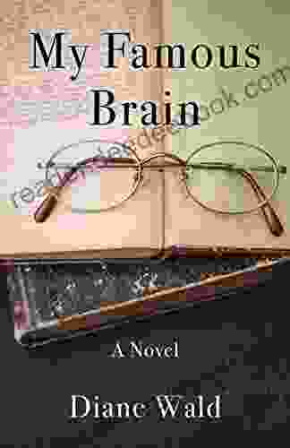 My Famous Brain: A Novel