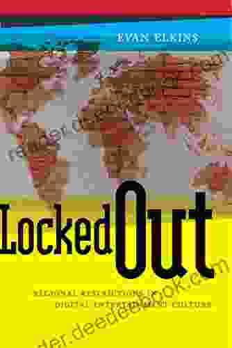 Locked Out: Regional Restrictions In Digital Entertainment Culture (Critical Cultural Communication 14)