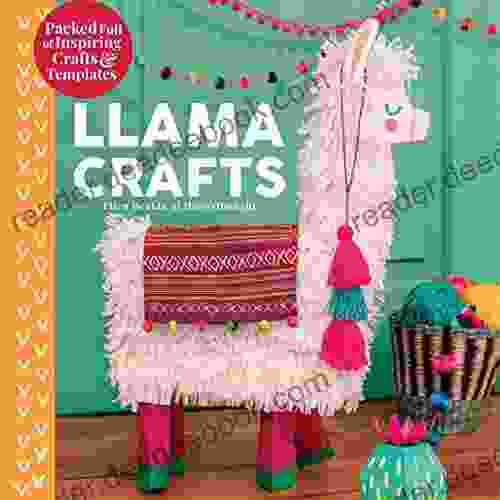 Llama Crafts: Packed Full of Inspiring Crafts and Templates (Creature Crafts)