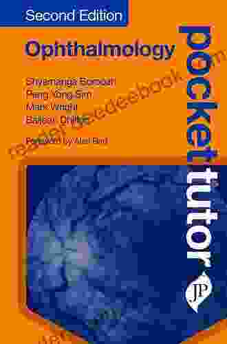 Pocket Tutor: Ophthalmology Shyamanga Borooah