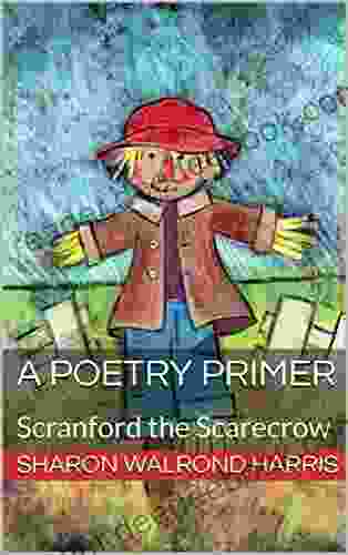 A Poetry Primer: Scranford the Scarecrow