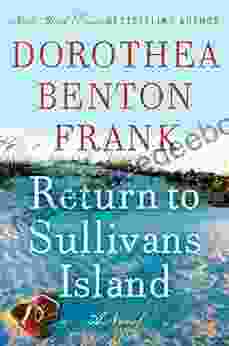 Return To Sullivans Island: A Novel (Lowcountry Tales 6)