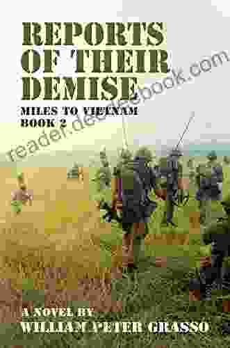 REPORTS OF THEIR DEMISE (MILES TO VIETNAM 2)