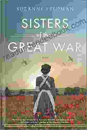 Sisters Of The Great War: A Novel