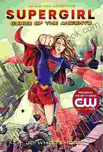 Supergirl: Curse Of The Ancients: (Supergirl 2)