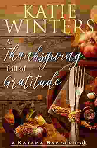 A Thanksgiving Full Of Gratitude (A Katama Bay 5)