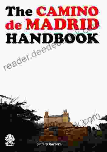 The Camino De Madrid Handbook