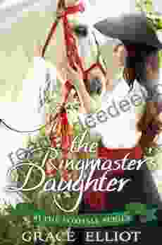 The Ringmaster S Daughter: A Georgian Romance (The Foxhall 1)