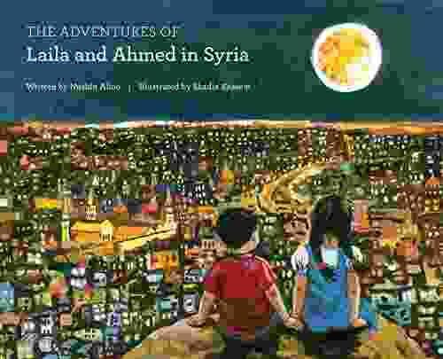 The Adventures of Laila and Ahmed in Syria