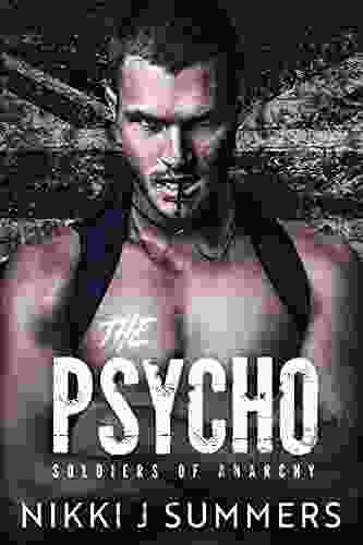 The Psycho (The Soldiers Of Anarchy 1)