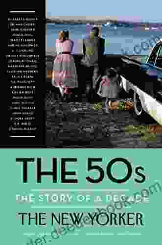 The 50s: The Story of a Decade (New Yorker: The Story of a Decade)