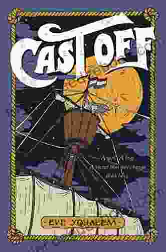 Cast Off: The Strange Adventures Of Petra De Winter And Bram Broen