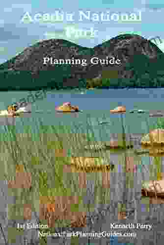 Acadia National Park: Planning Guide