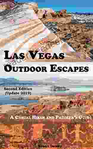 Las Vegas Outdoor Escapes: A Casual Hiker And Paddler S Guide