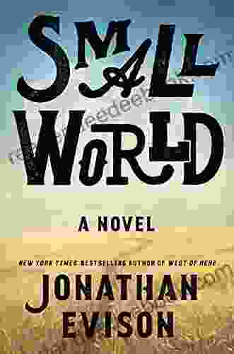 Small World: A Novel Jonathan Evison